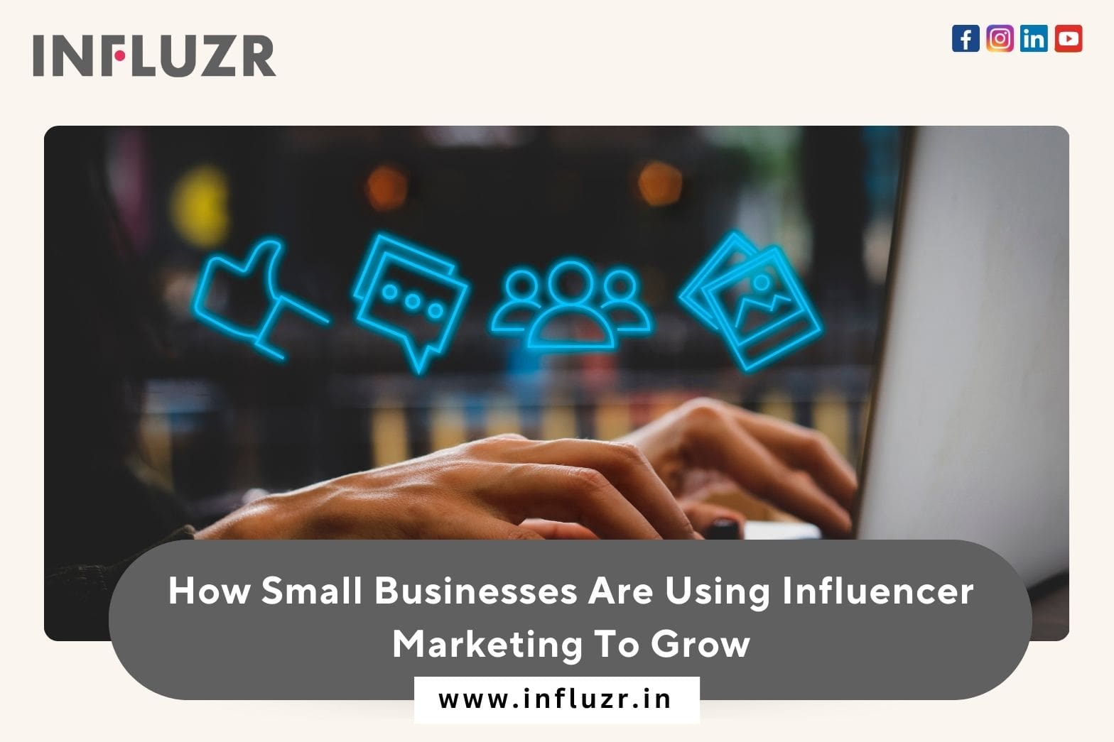 How Small Businesses Are Using Influencer Marketing To Grow