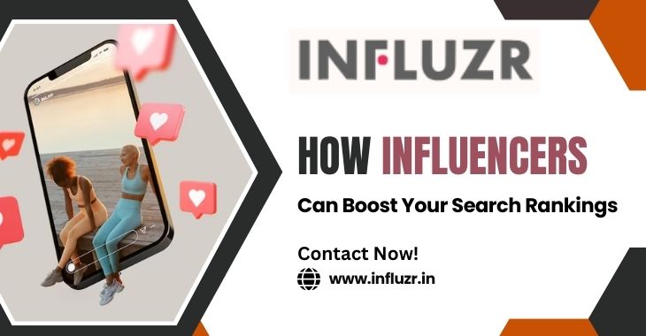 How Influencers Can Boost Your Search Rankings